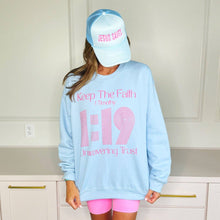 Load image into Gallery viewer, Keep The Faith Sweatshirt