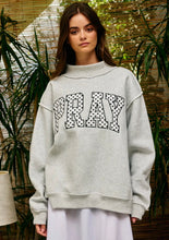 Load image into Gallery viewer, BUCKETLIST- Embroidered PRAY mock neck sweatshirt
