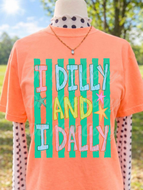 I Dilly & I Dally Tee
