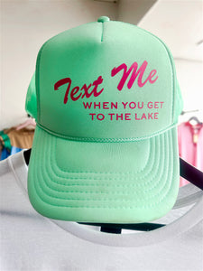 Text me when you get to the lake- hats by Madley